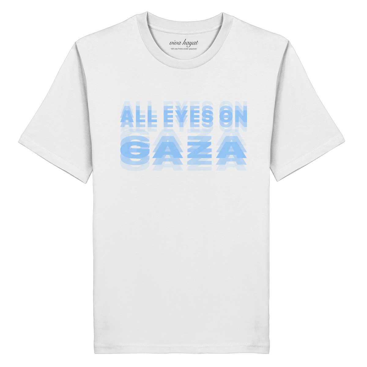 Weißes T-Shirt mit dem Schriftzug All Eyes on Gaza in versetzten hellblauen Buchstaben