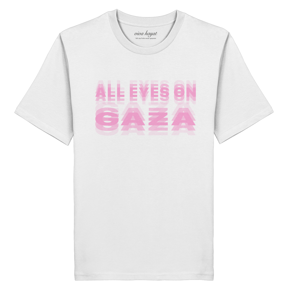 Weißes T-Shirt mit dem Schriftzug All Eyes on Gaza in versetzten pinken Buchstaben